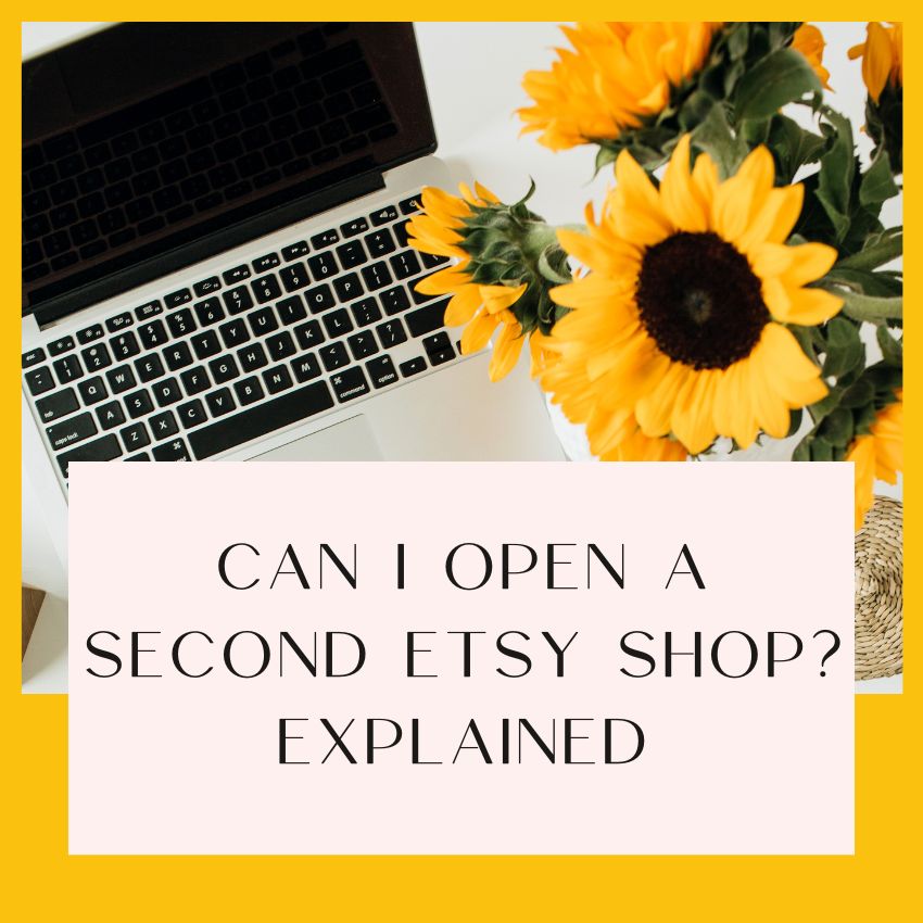 can i open a second etsy shop explained
